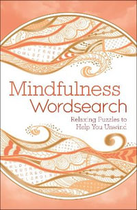 Mindfulness Wordsearch : 192pp royal puzzles - Eric Saunders