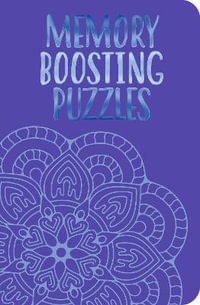 Memory Boosting Puzzles : 192pp Royal-format foil puzzles - Eric Saunders