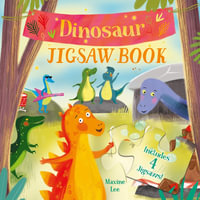 Dinosaur Jigsaw Book : Includes 4 Jigsaws! - Lisa Regan