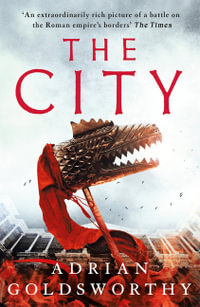 The City : Volume 2 - Adrian Goldsworthy