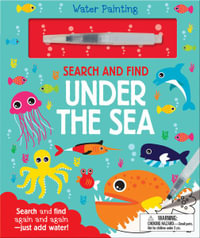 Seek and Find Under the Sea : Water Painting Search and Find - Georgie Taylor