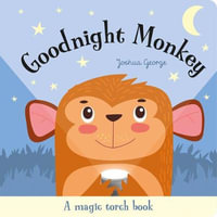 Goodnight Monkey : Magic Torch Books - Imagine That