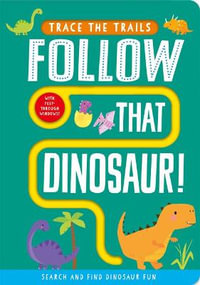 Follow That Dinosaur! Trace the Trails : Trace the Trails - Imagine That