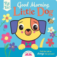 A busy day for Little Dog : Push Pull Stories - Holly Hall