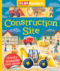 Construction Site - Play and Learn : Play and Learn - Imagine That