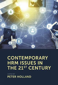 Contemporary HRM Issues in the 21st Century - Peter Holland