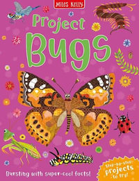 Project Bugs - Camilla de la Bedoyere