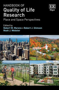 Handbook of Quality of Life Research : Place and Space Perspectives - Robert W. Marans