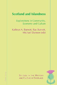 Scotland and Islandness : Explorations in Community, Economy and Culture - Valentina Bold