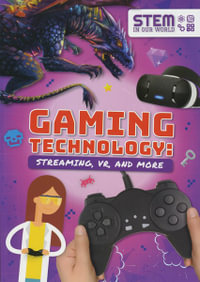 Gaming Technology : Streaming, VR and More - John Wood