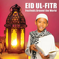 Eid ul-Fitr : Festivals Around the World - Grace Jones