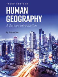 Human Geography : A Serious Introduction - Barney Warf