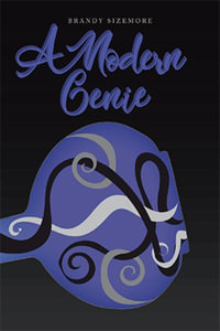 A Modern Genie - Brandy Sizemore