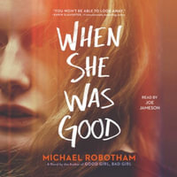 When She Was Good : Cyrus Haven - Michael Robotham