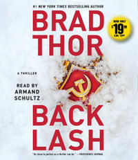 Backlash : A Thriller - Brad Thor