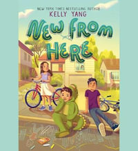 New from Here - Kelly Yang