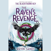 The Raven's Revenge : The Blackthorn Key - Kevin Sands