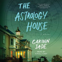 The Astrology House : A Novel - Amanda Dolan