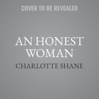 An Honest Woman : A Memoir of Love and Sex Work - Charlotte Shane