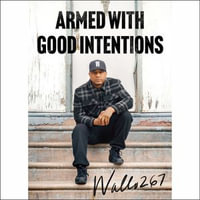 Armed with Good Intentions - Wallo267