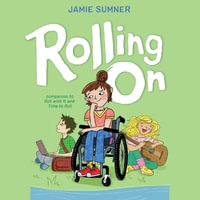 Rolling on : Roll with It - Jamie Sumner