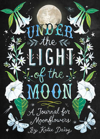 Under the Light of the Moon Journal - Katie Daisy
