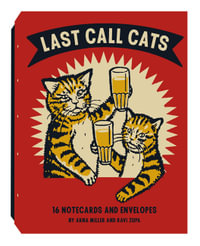 Last Call Cats Notecards : Last Call Cats - Arna Miller