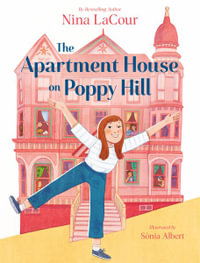 The Apartment House on Poppy Hill : Book 1 - Nina Lacour