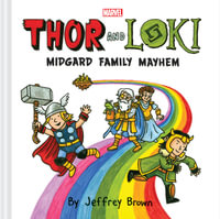 Thor and Loki : Midgard Family Mayhem - Jeffrey Brown