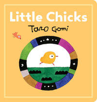 Little Chicks : Taro Gomi - Taro Gomi