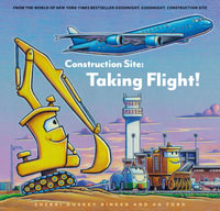 Construction Site : Taking Flight! - Sherri Duskey Rinker