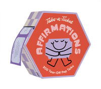 Take-a-Ticket: Affirmations : 200 Tear-Off Pep Talks - Chronicle Chronicle Books