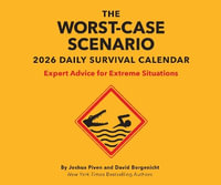 Worst-Case Scenario 2026 Daily Calendar : Expert Advice for Extreme Situations - David Borgenicht