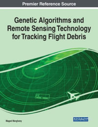 Genetic Algorithms and Remote Sensing Technology for Tracking Flight Debris - Maged Marghany