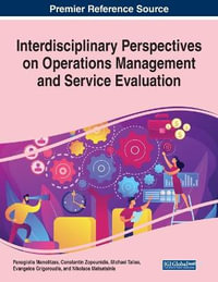 Interdisciplinary Perspectives on Operations Management and Service Evaluation - Panagiotis Manolitzas