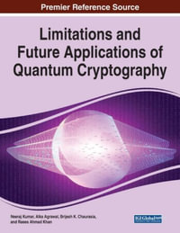 Limitations and Future Applications of Quantum Cryptography - Neeraj Kumar