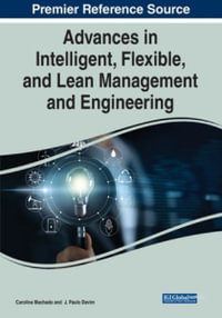 Advances in Intelligent, Flexible, and Lean Management and Engineering - Carolina Machado