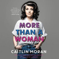 More Than a Woman - Caitlin Moran