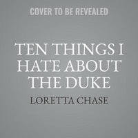 Ten Things I Hate about the Duke Lib/E : A Difficult Dukes Novel - Kate Reading