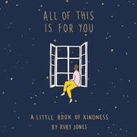 All of This Is for You Lib/E : A Little Book of Kindness - Ruby Jones