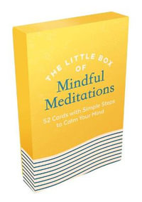 The Little Box of Mindful Meditations : 52 Cards with Simple Steps to Calm Your Mind - Summersdale Publishers