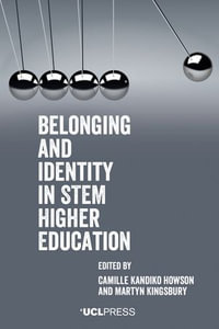 Belonging and Identity in STEM Higher Education - Camille Kandiko Howson