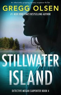 Stillwater Island : An absolutely gripping mystery suspense thriller - Gregg Olsen