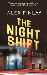 The Night Shift - Alex Finlay