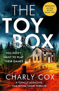 The Toybox : Detective Alyssa Wyatt - Charly Cox