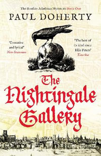 The Nightingale Gallery : The Brother Athelstan Mysteries - Paul Doherty