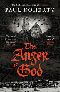 The Anger of God : The Brother Athelstan Mysteries - Paul Doherty