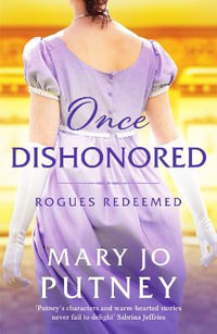 Once Dishonored : A heartwarming historical Regency romance - Mary Jo Putney