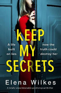 Keep My Secrets - Elena Wilkes