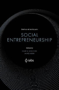 Social Entrepreneurship : Business and Society 360 - David M. Wasieleski